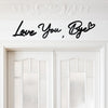 Love You Bye Sign
